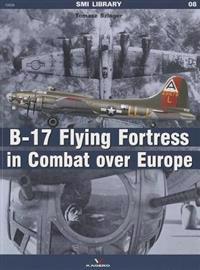 B-17 Flying Fortress in Combat over Europe