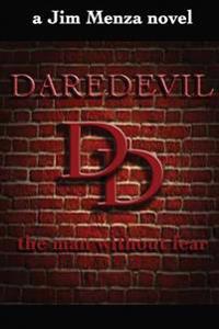 Daredevil - The Man Without Fear!