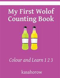 My First Wolof Counting Book: Colour and Learn 1 2 3