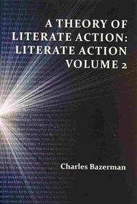 A Theory of Literate Action