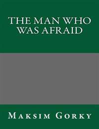 The Man Who Was Afraid
