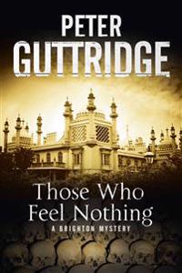 Those Who Feel Nothing