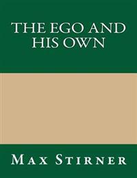 The Ego and His Own
