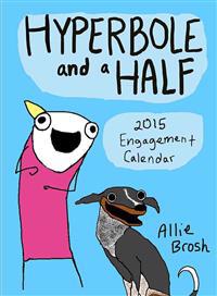 Hyperbole and a Half 2015 Engagement Calendar