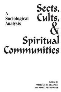 Sects, Cults, and Spiritual Communities