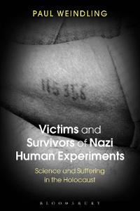 Victims and Survivors of Nazi Human Experiments