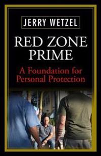 Red Zone Prime: A Foundation for Personal Protection