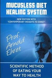 Mucusless Diet Healing System