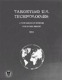 Targeting U.S. Technologies: A Trend Analysis of Reporting from Defense Industry