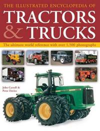 The Illustrated Encyclopedia of Tractors & Trucks