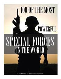100 of the Most Powerful Special Forces in the World