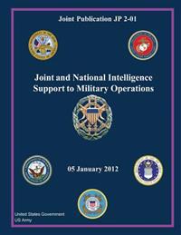 Joint Publication Jp 2-01 Joint and National Intelligence Support to Military Operations 05 January 2012