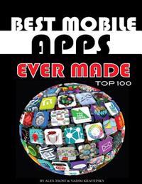 Best Mobile Apps Ever Made Top 100