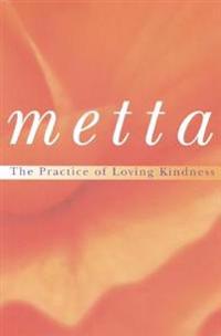 Metta: The Practice of Loving Kindness