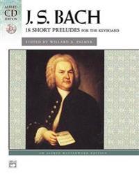 Bach -- 18 Short Preludes: Book & CD