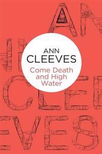 Come Death and High Water