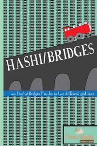 Hashi/Bridges: 100 Hashi/Bridges Puzzles in 2 Different Grid Sizes
