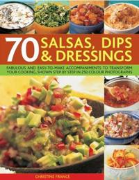 70 SALSAS DIPS DRESSINGS