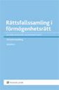 Rättsfallssamling i förmögenhetsrätt. Volym 2 : Allmän avtalsrätt & kontraktsrätt