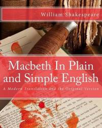 Macbeth in Plain and Simple English