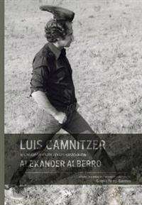 Luis Camnitzer in Conversation With Alexander Alberro / Luis Camnitzer en conversacion con Alexander Alberro