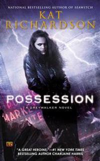 Possession: A Greywalker Novel