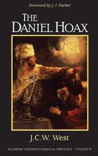 The Daniel Hoax: Who Wrote Daniel?