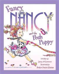 Fancy Nancy and the Posh Puppy
