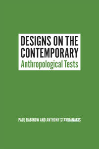 Designs on the Contemporary: Anthropological Tests