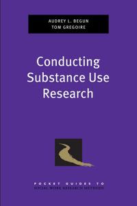 Conducting Substance Use Research