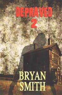 Depraved 2