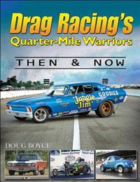 Drag Racing's Quarter-Mile Warriors