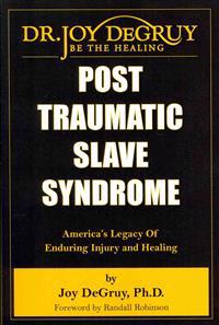 Post Traumatic Slave Syndrome