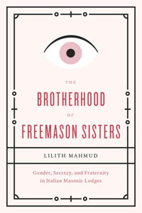 The Brotherhood of Freemason Sisters