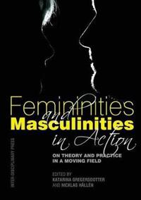 Femininities and Masculinities in Action