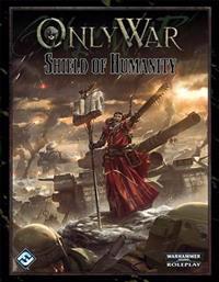 Warhammer 40,000 Only War: Shield of Humanity