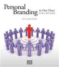 Personal Branding in One Hour for Lawyers