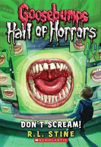 Goosebumps: Hall of Horrors: Don't Scream!