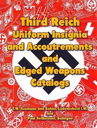 Third Reich Uniform Insignia and Accoutrements and Edged Weapons Catalogs: F.W. Assmann and Sohne, Ludenscheid I.W. and Paul Seilheimer, Solingen