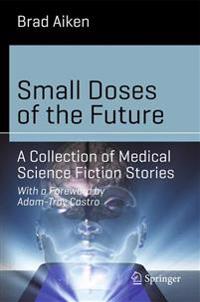 Small Doses of Future Medicine