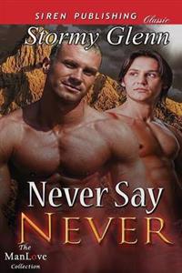 Never Say Never [Aberdeen Pack 3] (Siren Publishing Classic Manlove)