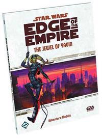 Star Wars Edge of the Empire: The Jewel of Yavin Adventure Module