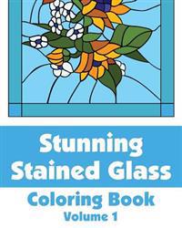 Stunning Stained Glass Coloring Book (Volume 1)