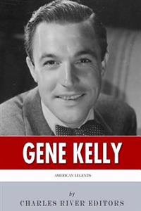 American Legends: The Life of Gene Kelly