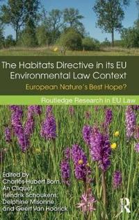 The Habitats Directive in Its EU Environmental Context