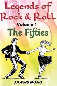 Legends of Rock & Roll Volume 1 - The Fifties: An Unauthorized Fan Tribute