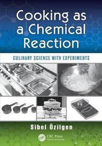 Cooking As a Chemical Reaction