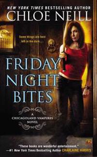 Friday Night Bites: A Chicagoland Vampires Novel