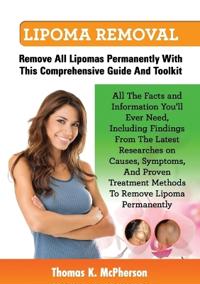 Lipoma Removal, Lipoma Removal Guide. Discover All the FACTS and Information on Lipoma, Fatty Lumps, Painful Lipoma, Facial Lipoma, Breast Lipoma, Canine Lipoma, Multiple Lipomas, Lipoma Surgery, Lipoma in Birds and More