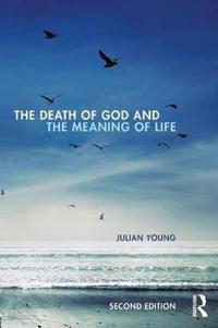 The Death of God and the Meaning of Life